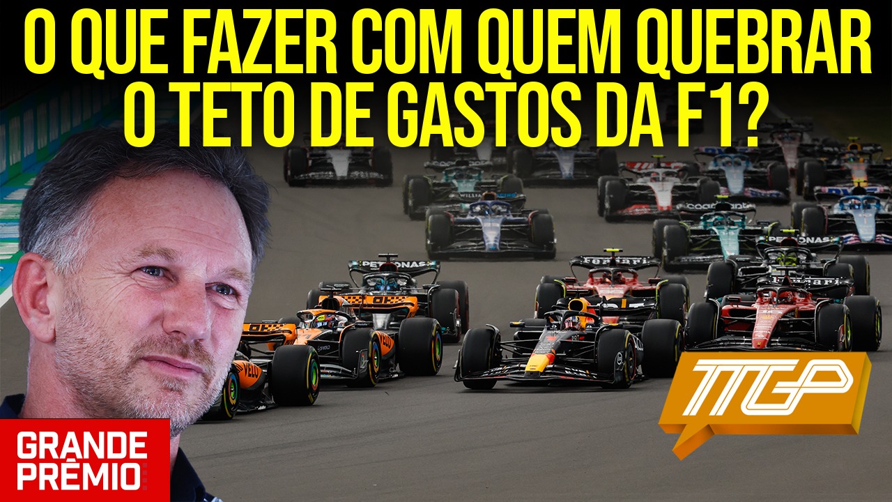 TT GP #105: Como F1 vai punir quem quebrar o teto de gastos? 