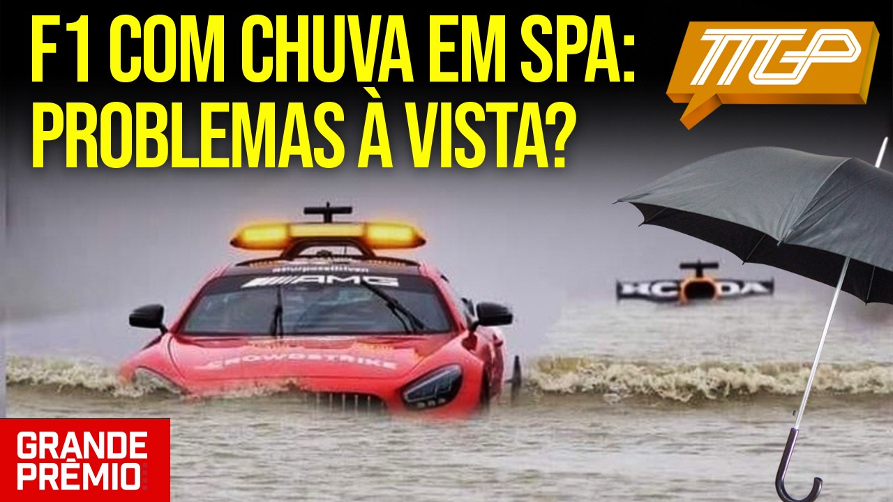 TT GP #106 | Treta e tensão na F1: chuva em Spa e briga entre Mercedes e Ferrari
