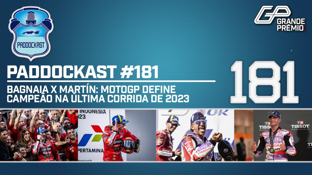 Bagnaia x Martín: MotoGP define campeão na última corrida de 2023 | Paddockast #181