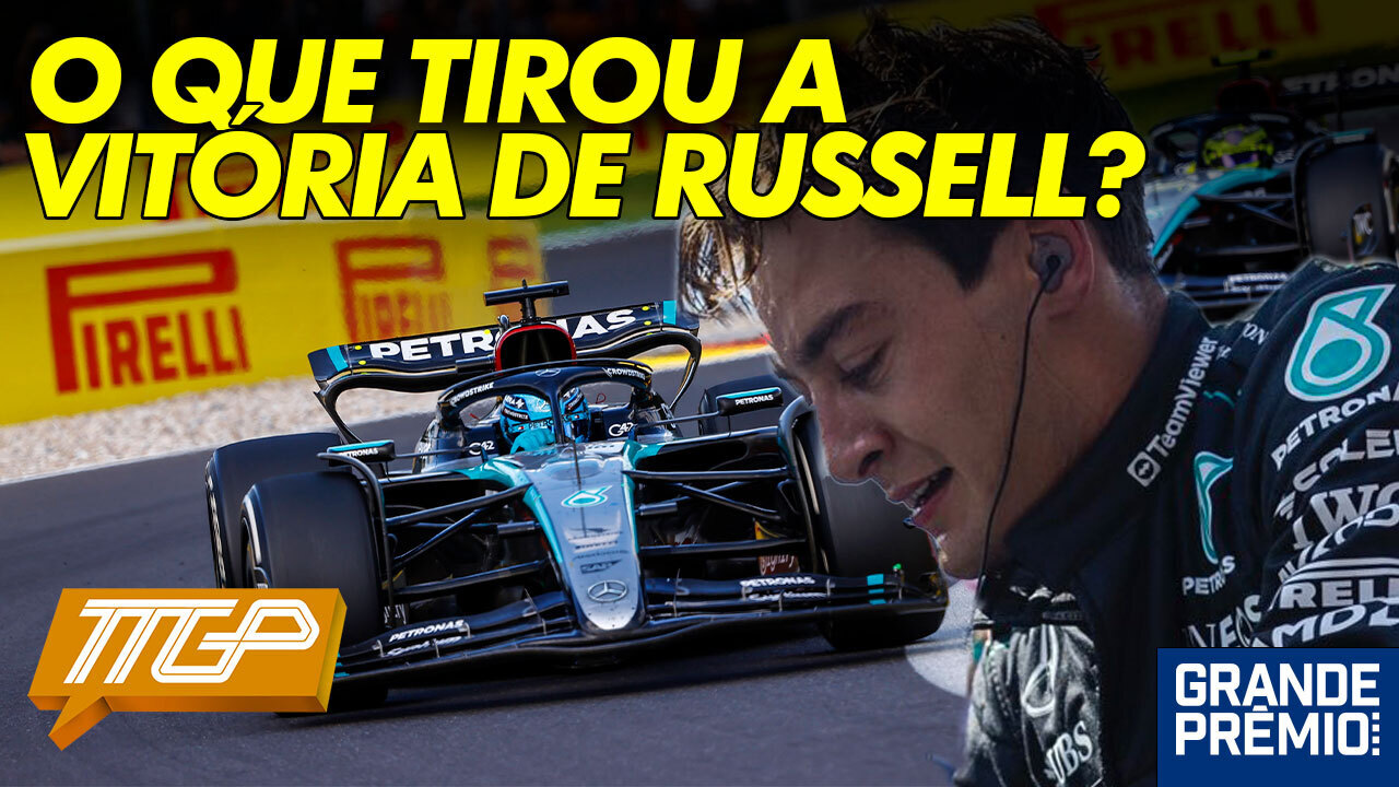 TTGP #146 | O motivo da desclassificação de Russell na Bélgica + Alpine na mão de Briatore