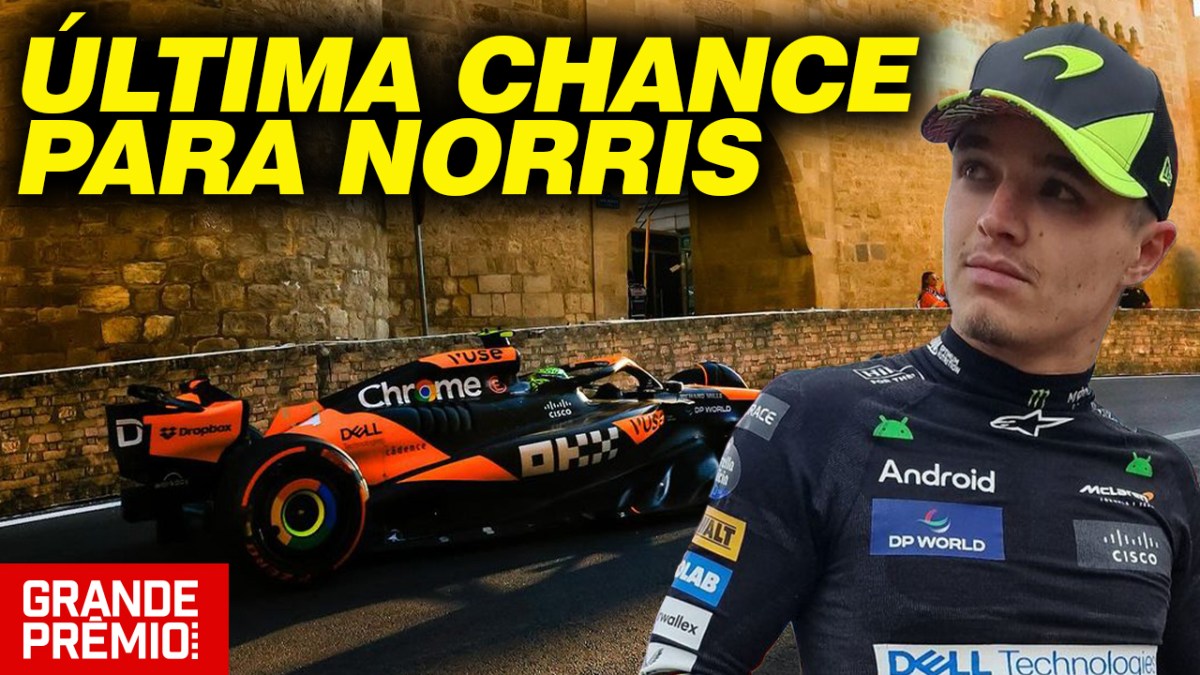 Azerbaijão vira chance final para Norris mostrar que pode ser 1º piloto na McLaren