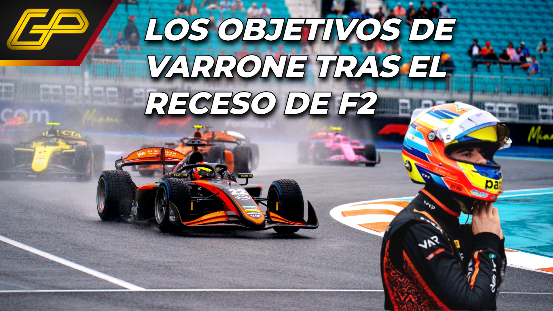 Los objetivos de Varrone para el final de la F2 2026 tras un inicio con altibajos